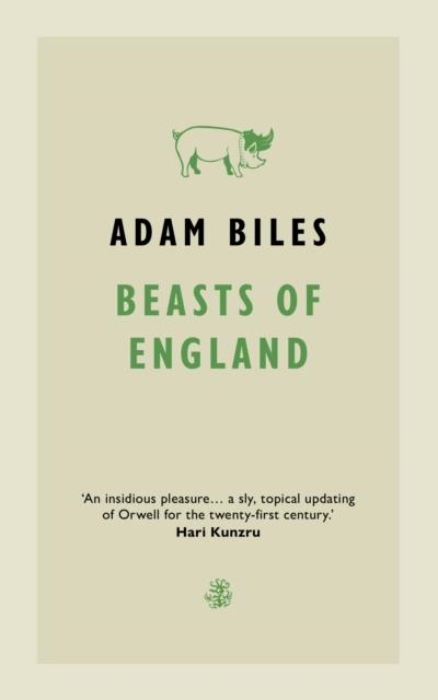 BEASTS OF ENGLAND | 9781913111458 | ADAM BILES