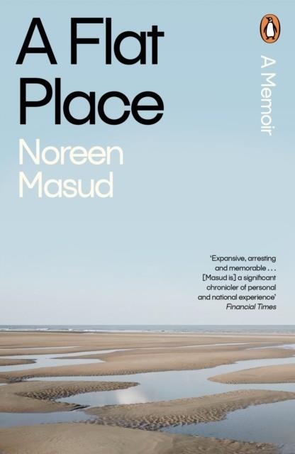 A FLAT PLACE | 9780241994337 | NOREEN MASUD