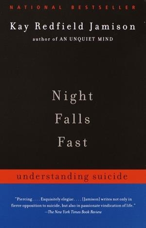 NIGHT FALLS FAST | 9780375701474 | KAY REDFIELD JAMISON