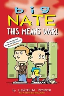 BIG NATE: THIS MEANS WAR! | 9781524887490 | LINCOLN PEIRCE