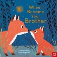 WHEN I BECAME YOUR BROTHER | 9781839944611 | SUSANNAH SHANE