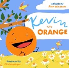 KEVIN THE ORANGE | 9781739192921 | ALAN WINDRAM