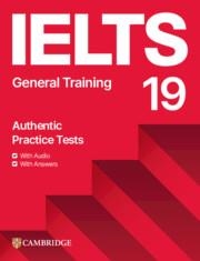 IELTS 19 GENERAL TRAINING WITH ANSWERS AND AUDIO | 9781009454742
