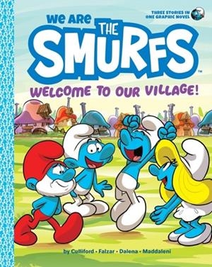 WE ARE THE SMURFS : WELCOME TO OUR VILLAGE! | 9781419755378 | PEYO
