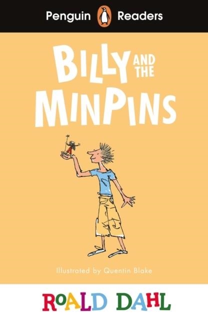 BILLY AND THE MINPINS  PENGUIN READERS LEVEL 1 | 9780241610817 | ROALD DAHL