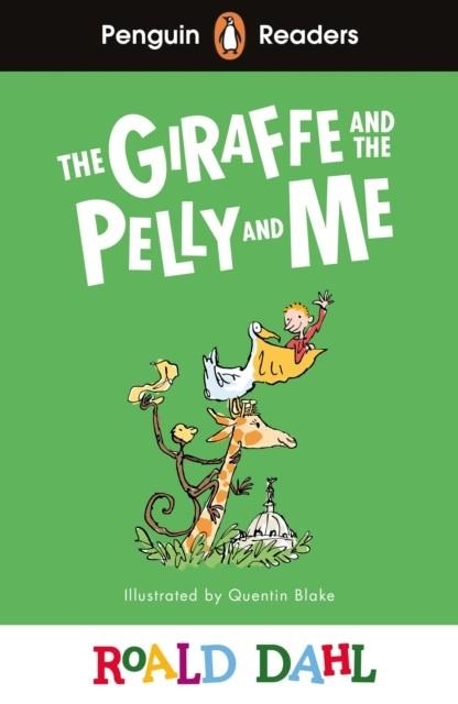 THE GIRAFFE AND THE PELLY AND ME  PENGUIN READERS LEVEL 1 | 9780241611074 | ROALD DAHL