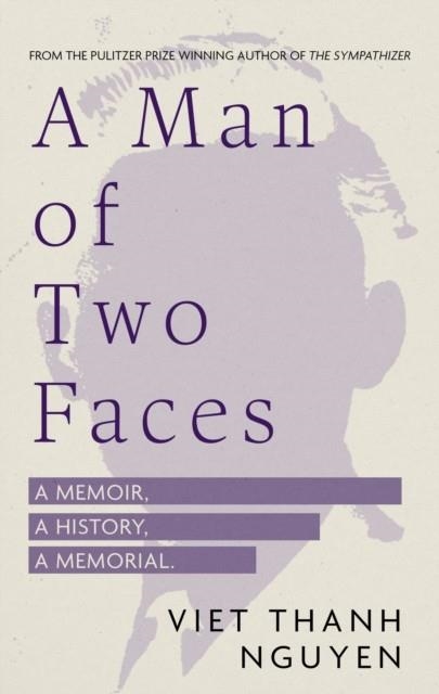 A MAN OF TWO FACES | 9781472155641 | VIET THANH NGUYEN