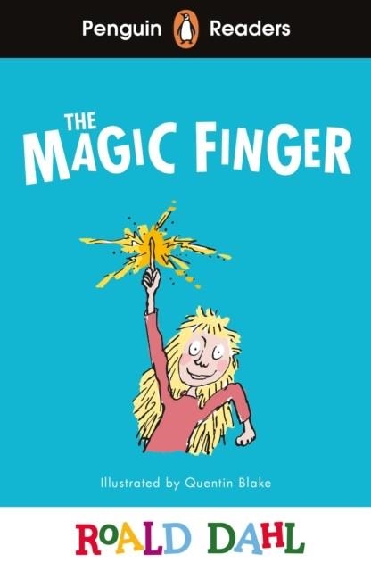 THE MAGIC FINGER  PENGUIN READERS LEVEL 2 | 9780241611104 | ROALD DAHL