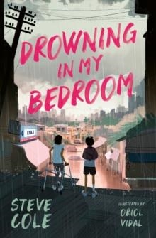 DROWNING IN MY BEDROOM | 9781800902961 | STEVE COLE