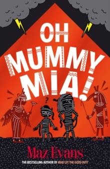 OH MUMMY MIA! | 9781913696887 | MAZ EVANS