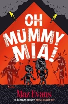 OH MUMMY MIA! | 9781913696887 | MAZ EVANS