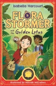 FLORA STORMER AND THE GOLDEN LOTUS | 9781408370018 | ISABELLA HARCOURT