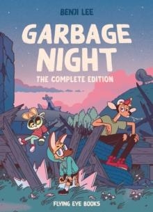 GARBAGE NIGHT: THE COMPLETE EDITION | 9781910620748 | BENJI LEE