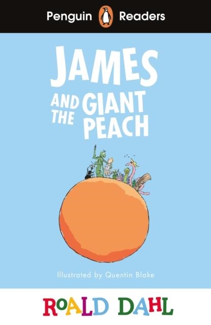 JAMES AND THE GIANT PEACH  PENGUIN READERS LEVEL 3 | 9780241610961 | ROALD DAHL