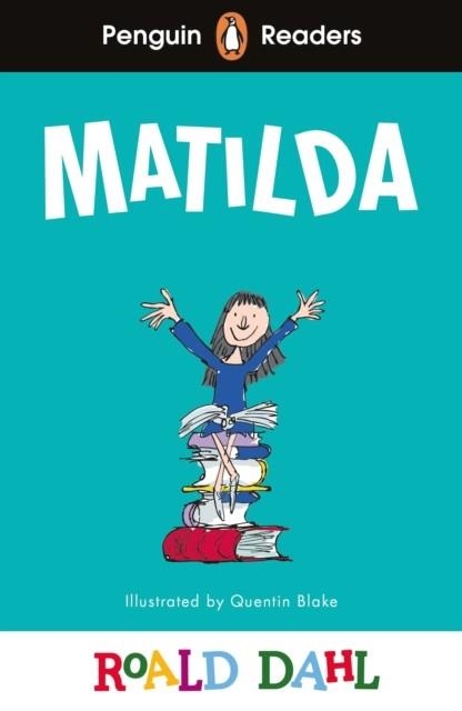 MATILDA  PENGUIN READERS LEVEL 4 | 9780241610985 | ROALD DAHL