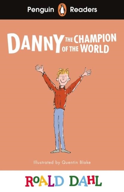 DANNY THE CHAMPION OF THE WORLD  PENGUIN READERS LEVEL 4 | 9780241610886 | ROALD DAHL