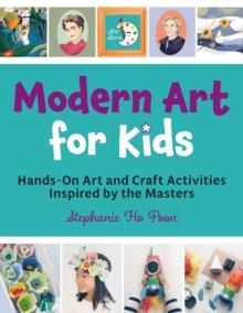 MODERN ART FOR KIDS | 9780760382073 | STEPHANIE HO POON
