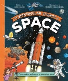 SPECTACULAR SCIENCE OF SPACE | 9780753448441 | ROB COLSON