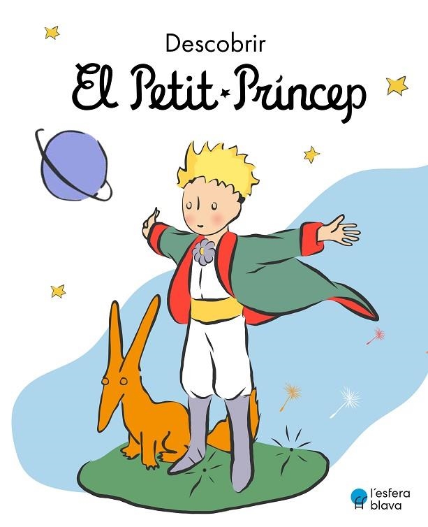 DESCOBRIR EL PETIT PRÍNCEP | 9788419472199 | ANTOINE DE SAINT-EXUPÉRY