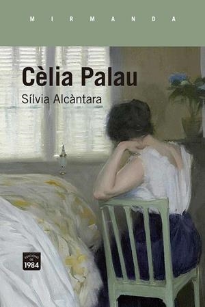 CÈLIA PALAU | 9788418858727 | SÍLVIA ALCÀNTARA I RIBOLLEDA
