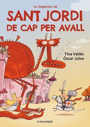 LA LLEGENDA DE SANT JORDI DE CAP PER AVALL | 9788419590985 | TINA VALLÈS