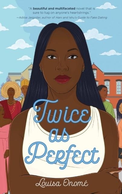 TWICE AS PERFECT | 9781250823496 | LOUISA ONOME