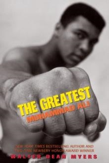 THE GREATEST: MUHAMMAD ALI | 9781338290141 | WALTER DEAN MYERS