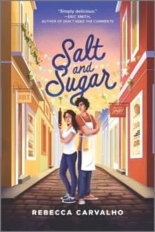 SALT AND SUGAR | 9781335005977 | REBECCA CARVALHO