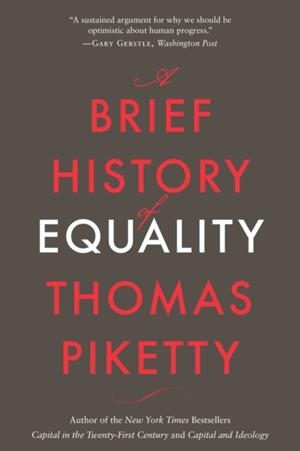 A BRIEF HISTORY OF EQUALITY | 9780674295469 | THOMAS PIKETTY