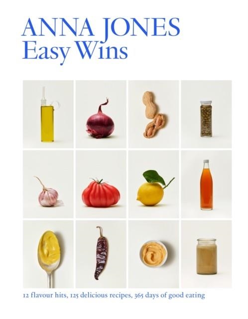 EASY WINS : 12 FLAVOUR HITS, 125 DELICIOUS RECIPES, 365 DAYS OF GOOD EATING | 9780008526658 | ANNA JONES