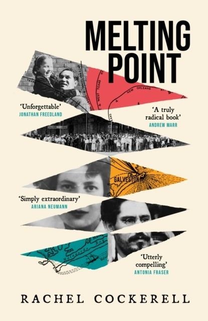 MELTING POINT: FAMILY, MEMORY AND THE SEARCH FOR A PROMISED LAND : A GROUNDBREAKING FAMILY HISTORY FOR FANS OF EDMUND DE WAAL AND PHILIPPE SANDS | 9781035408924 | RACHEL COCKERELL