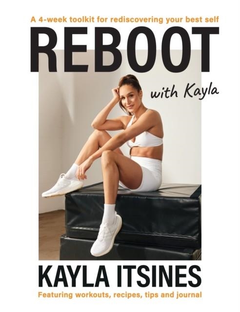 REBOOT WITH KAYLA | 9781529932751 | KAYLA ITSINES