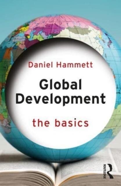 GLOBAL DEVELOPMENT | 9780367726317 | DANIEL HAMMETT