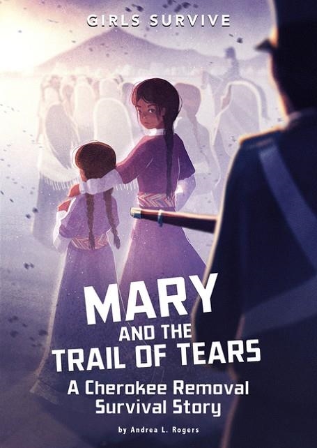 MARY AND THE TRAIL OF TEARS | 9781496592163 | ANDREA ROGERS