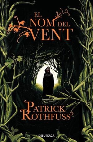 EL NOM DEL VENT | 9788418132711 | PATRICK ROTHFUSS