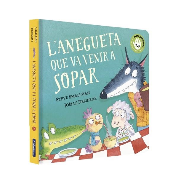 L'ANEGUETA QUE VA VENIR A SOPAR (L'OVELLETA QUE VA VENIR A SOPAR. | 9788448864392 | STEVE SMALLMAN