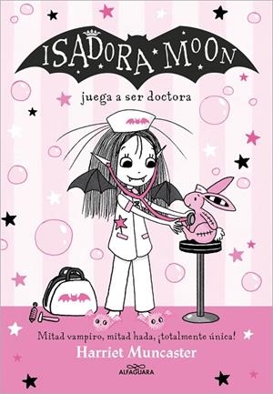 ISADORA MOON 13 - ISADORA MOON JUEGA A SER DOCTORA | 9788419688170 | HARRIET MUNCASTER