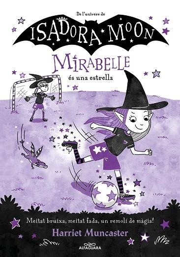 MIRABELLE ES UNA ESTRELLA, LA | 9788419688149 | HARRIET MUNCASTER