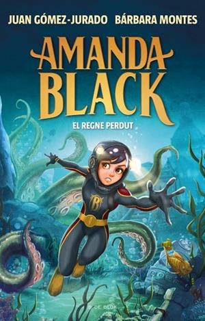 AMANDA BLACK 8 - EL REGNE PERDUT | 9788419378293 | BÁRBARA MONTES / JUAN GÓMEZ JURADO
