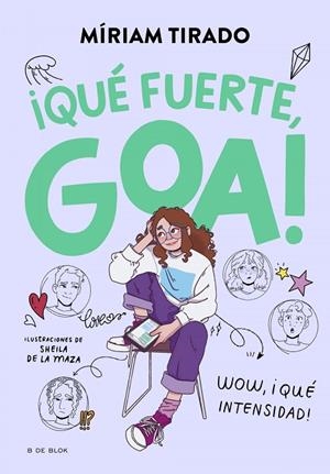 ¡QUÉ FUERTE, GOA! | 9788419522177 | MÍRIAM TIRADO