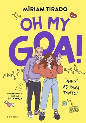 ME LLAMO GOA 3 - OH MY GOA! | 9788419522979 | MÍRIAM TIRADO