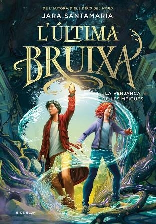 VENJANÇA DE LES MEIGAS, LA (ULT. BRUIXA2 | 9788419522191 | JARA SANTAMARÍA