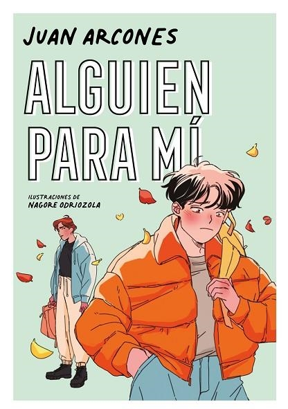 ALGUIEN PARA MI | 9788418040627 | JUAN ARCONES