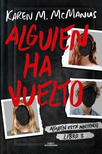 ALGUIEN HA VUELTO (ALGUIEN ESTÁ MINTIENDO 3) | 9788419366597 | KAREN M. MCMANUS