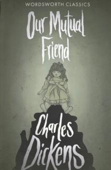 OUR MUTUAL FRIEND | 9781853261947 | CHARLES DICKENS
