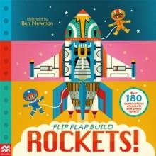 FLIP FLAP BUILD ROCKETS | 9781035025336 | BE NEWMAN