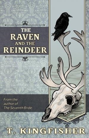 THE RAVEN & THE REINDEER | 9781614505839