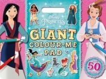 DISNEY PRINCESS: GIANT COLOUR ME PAD | 9781837951109 | WALT DISNEY
