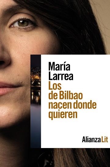 LOS DE BILBAO NACEN DONDE QUIEREN | 9788411484466 | MARÍA LARREA