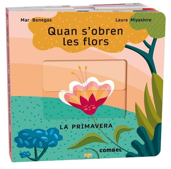 QUAN S'OBREN LES FLORS. LA PRIMAVERA | 9788411580687 | MARÍA DEL MAR BENEGAS ORTIZ